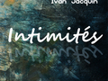 Ivan Jacquin "Intimités" solo album