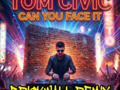 Can You Face it " Brickwall REMIX 