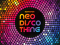 Neo Disco Thing