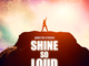 Shine So Loud (rock song for male vocals)